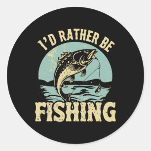 Pegatina Redonda Prefiero estar pescando hombres mujeres niños pesc