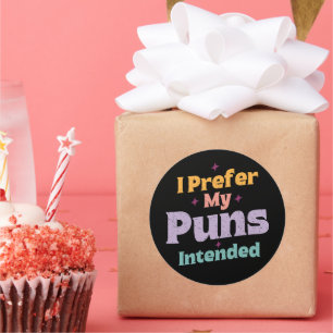 Pegatina Redonda Prefiero Mis Puns Para El Chiste Sarcástico Retro 