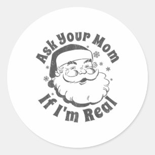 Pegatina Redonda Pregúntale a tu mamá si soy el verdadero Santa Nav