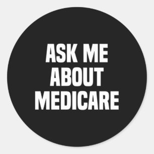 Pegatina Redonda Pregúntame acerca de Medicare Insurance Broker Ins