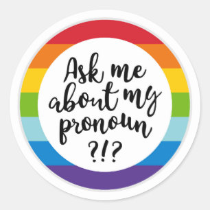 Pegatina Redonda Pregúntame acerca de mi Pronoun?