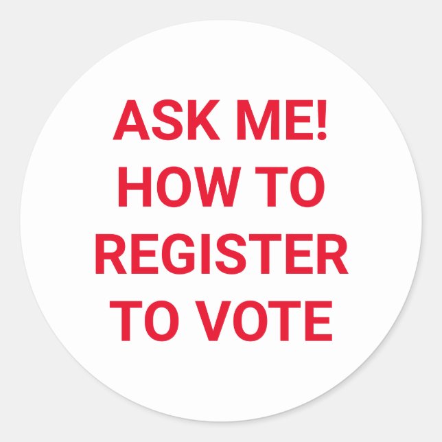 Pegatina Redonda Pregúntame cómo registrarse para votar en blanco y (Anverso)
