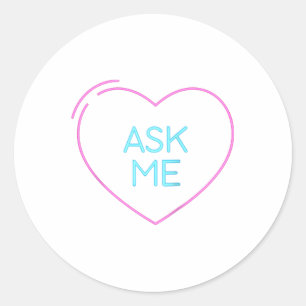 Pegatina Redonda Pregúntame Neon Heart Valentine Noyfriend F