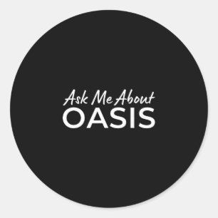 Pegatina Redonda Pregúntame sobre Oasis Vacaciones 2025 California 