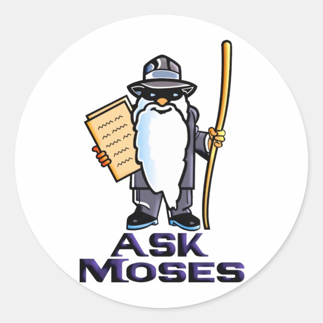 Pegatina Redonda Pregunte a Moses (Anverso)