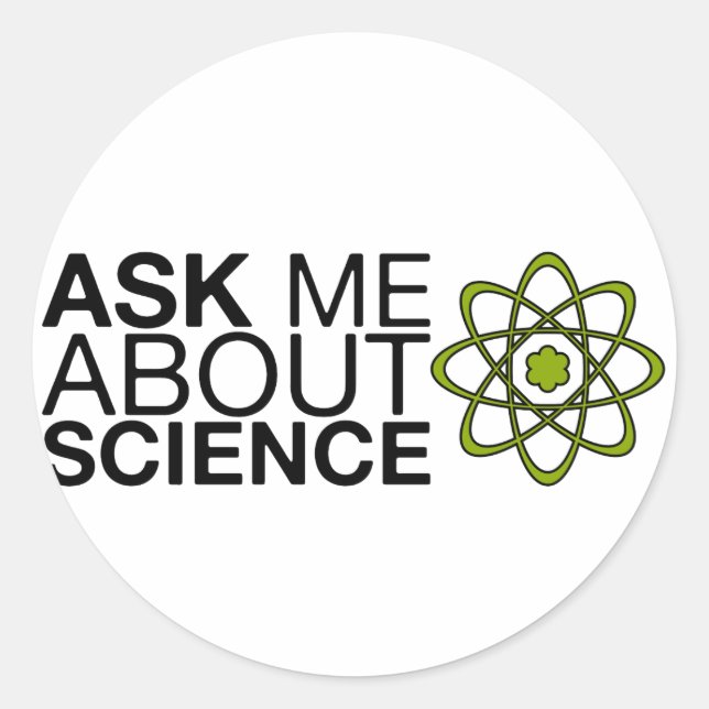 Pegatina Redonda Pregúnteme acerca de ciencia (Anverso)