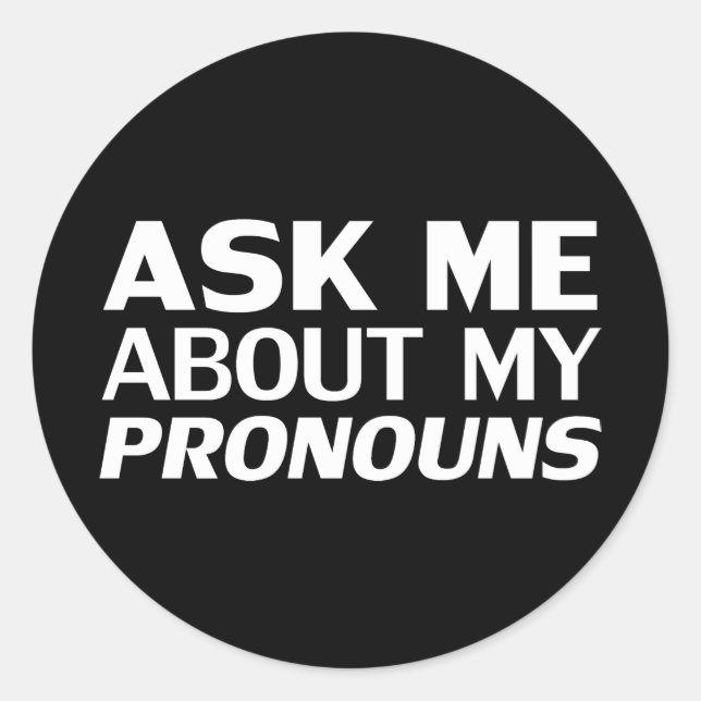 Pegatina Redonda Pregúntenme a mis Pronouns Lgbtq Orgullo moderno b (Anverso)