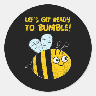 Pegatina Redonda ¡Preparémonos Para Mentir! Cute Bee Pun