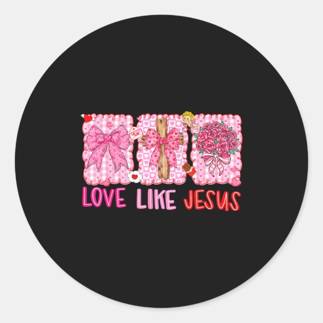Pegatina Redonda Preppy Valentine Christian Love Like Jesus Men Wom (Anverso)