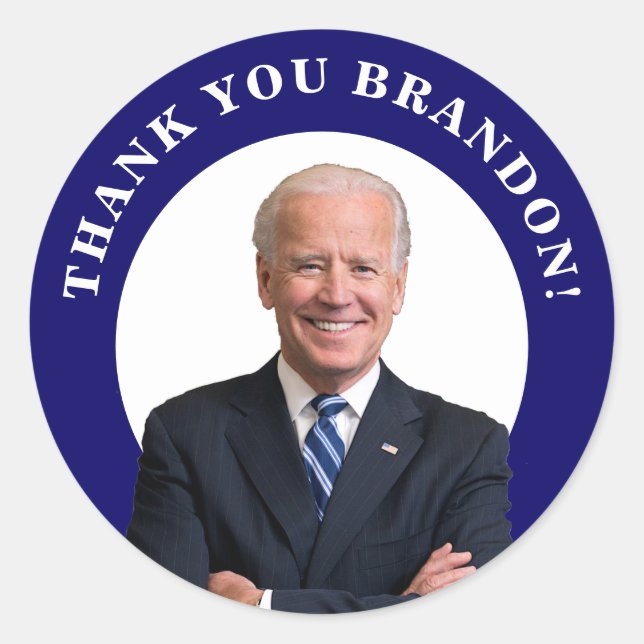 Pegatina Redonda Presidente Joe Biden Gracias Brandon. (Anverso)