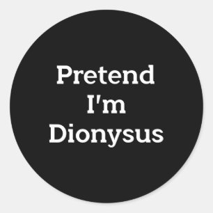 Pegatina Redonda Pretende que soy Dionysus Costume Funny Halloween 