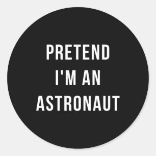 Pegatina Redonda Pretende que soy un astronauta de Halloween perezo
