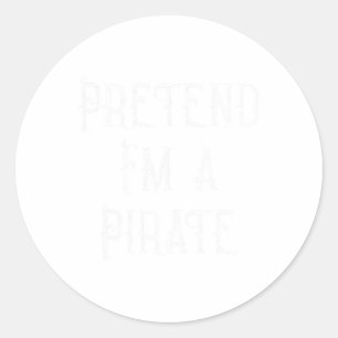 Pegatina Redonda Pretende que soy un disfraz de Halloween pirata pe