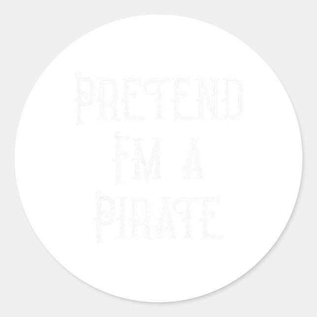 Pegatina Redonda Pretende que soy un disfraz de Halloween pirata pe (Anverso)
