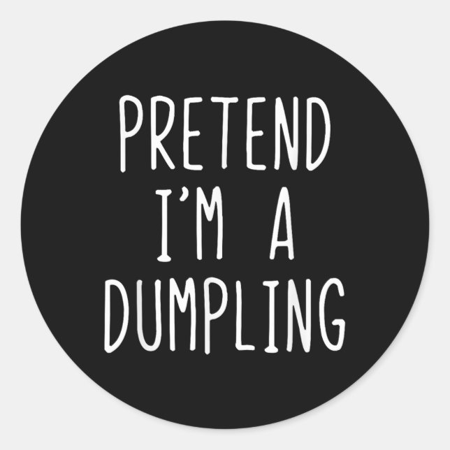 Pegatina Redonda Pretende que soy un disfraz desmesurado Halloween  (Anverso)