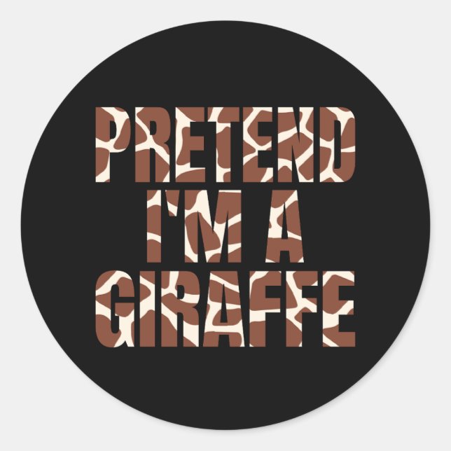 Pegatina Redonda Pretende que soy una jirafa divertida Halloween (Anverso)