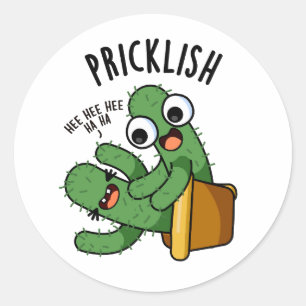 Pegatina Redonda Pricklish Funny Cactus Puns