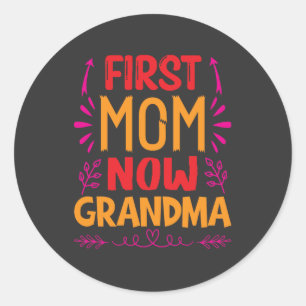Pegatina Redonda Primera mamá, ahora abuela, regalos de Día de la M