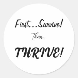 Pegatina Redonda Primero Sobrevivir, Entonces... ¡Tripulante!