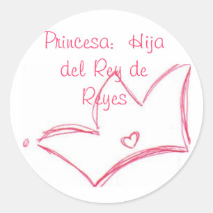 Pegatina Redonda Princesa: Hija del Rey de Reyes