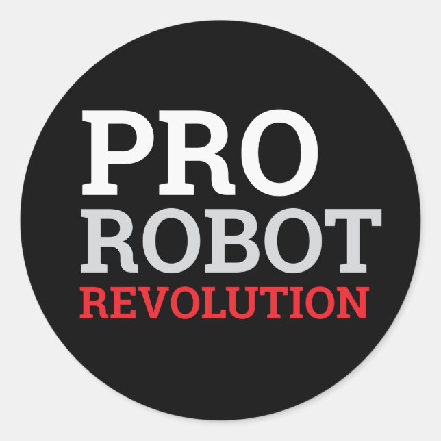 PEGATINA REDONDA PRO ROBOT (Anverso)
