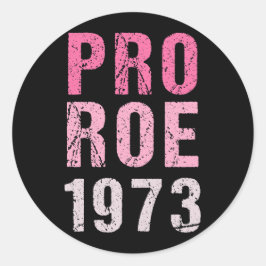 Pegatina Redonda Pro Roe 1973