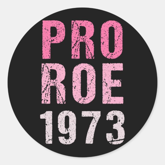 Pegatina Redonda Pro Roe 1973 (Anverso)