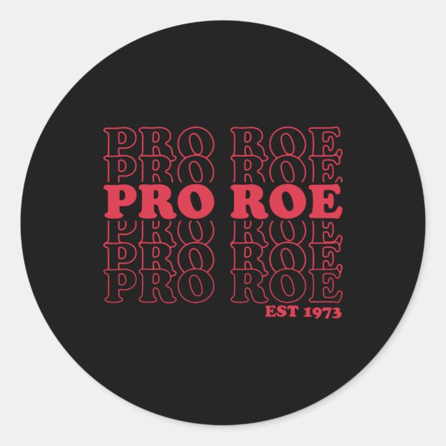 Pegatina Redonda Pro Roe Est proteja roe v wade (Anverso)