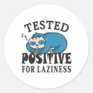 Pegatina Redonda Probado positivo para pereza Sloth