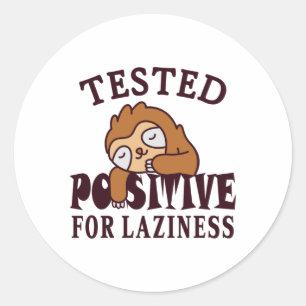 Pegatina Redonda Probado positivo para pereza Sloth
