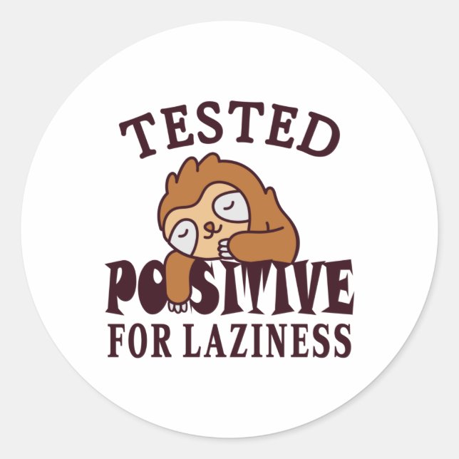 Pegatina Redonda Probado positivo para pereza Sloth (Anverso)