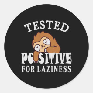 Pegatina Redonda Probado positivo para pereza Sloth