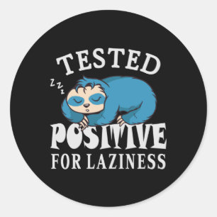 Pegatina Redonda Probado positivo para pereza Sloth
