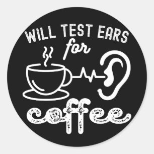 Pegatina Redonda Probará oídos para café, citas de audiología