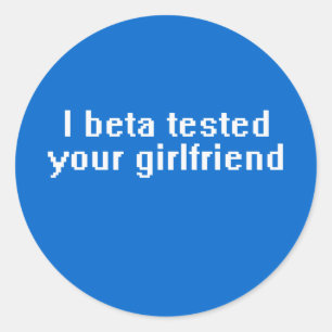 Pegatina Redonda Probé tu novia en versión beta