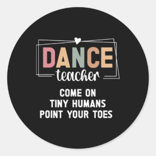 Pegatina Redonda Profesor de danza señala tus dedos instructor de d