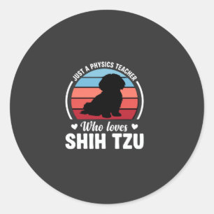 Pegatina Redonda Profesor de Física Amante del Perro Shih Tzu