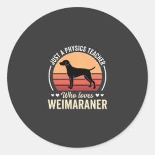 Pegatina Redonda Profesor de Física Amante del Perro Weimaraner