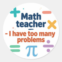 Profesor de Matemáticas — Tengo Demasiados Problem