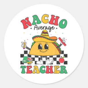 Pegatina Redonda Profesor promedio de Nacho Taco Sombrero Cinco De