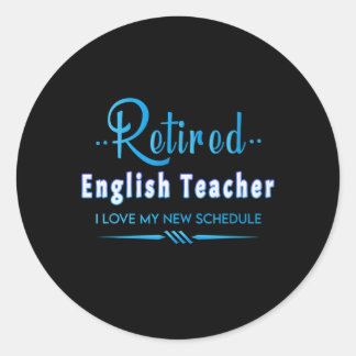 Pegatina Redonda Profesora jubilada de inglés dice educador sobre r