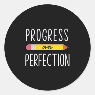 Pegatina Redonda Progreso de Mujeres Sobre la Perfección Motivacion