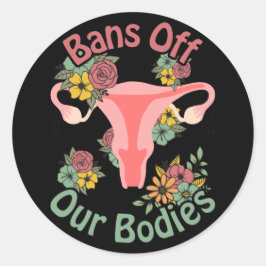 Pegatina Redonda Prohibición de nuestros cuerpos