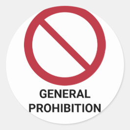 Pegatina Redonda Prohibición general, Rótulo de prohibición