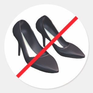 Pegatina Redonda ¡Prohibida la entrada con zapatos de tacón alto!