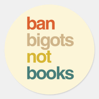 Pegatina Redonda Prohibir a los intolerantes no a los libros