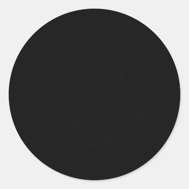 Pegatina Redonda Promoted From Cat Grandma To Human Grandma  (Anverso)