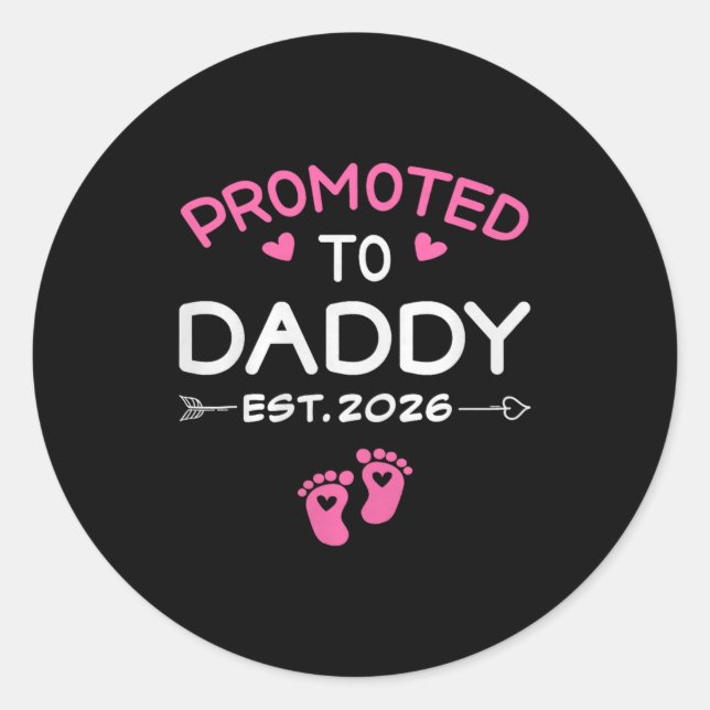 Pegatina Redonda Promoted To Daddy It's A Girl Est 2026 New Dad Fir (Anverso)