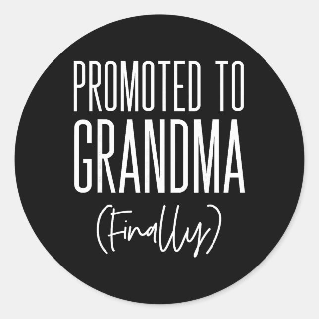 Pegatina Redonda Promoted To Grandma Finally First Time Grandma New (Anverso)
