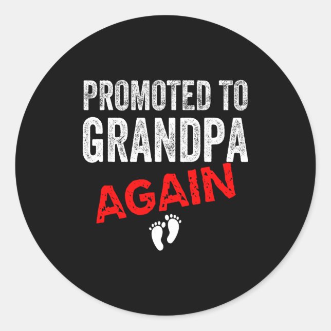 Pegatina Redonda Promoted To Grandpa Again Dad Pregnancy Announceme (Anverso)